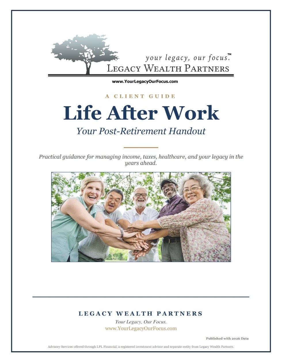 Cover of Life After Work, the Legacy Wealth Partners post-retirement handout